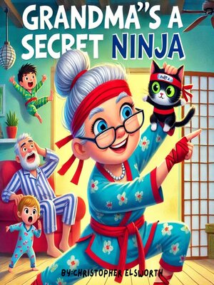 cover image of Grandma's a Secret Ninja